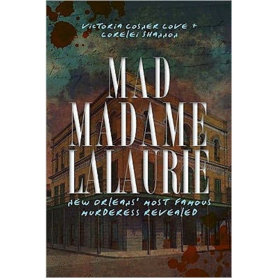 Mad Madame Lalaurie