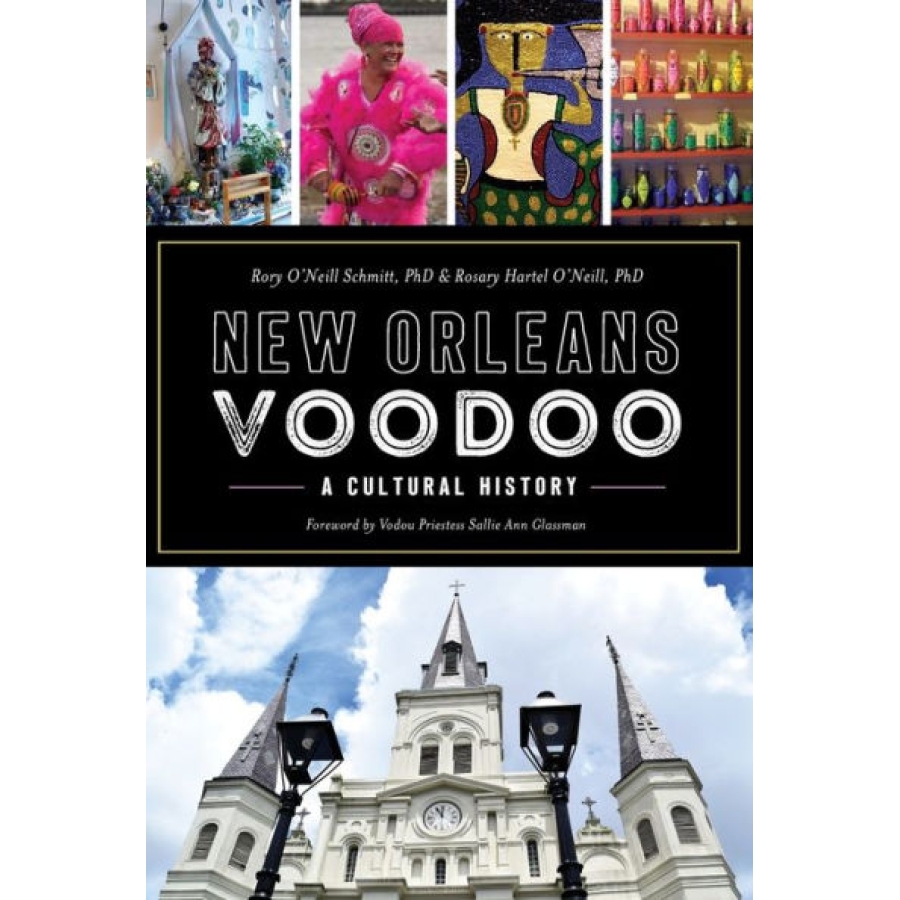 New Orleans Voodoo: A Cultural History