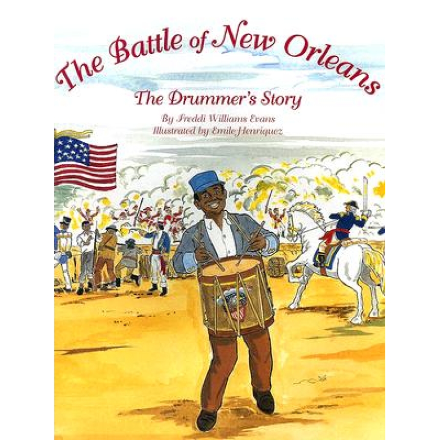 Battle of New Orleans: The Drummer's Story