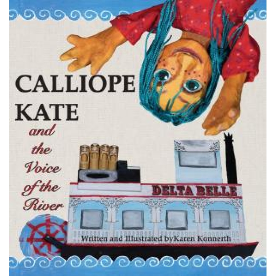 Calliope Kate and the Voice of the River