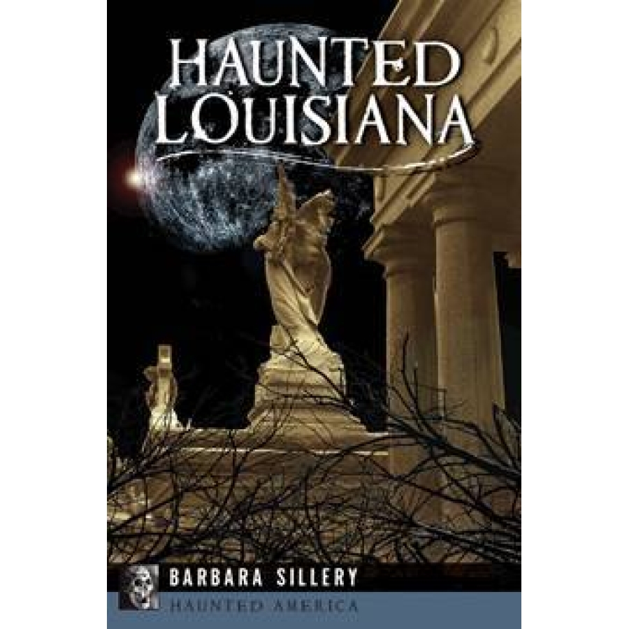 Haunted Louisiana