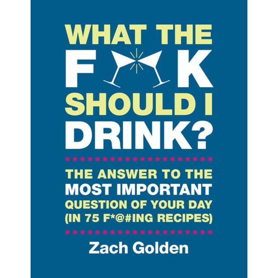 What the F*&k Should I Drink?