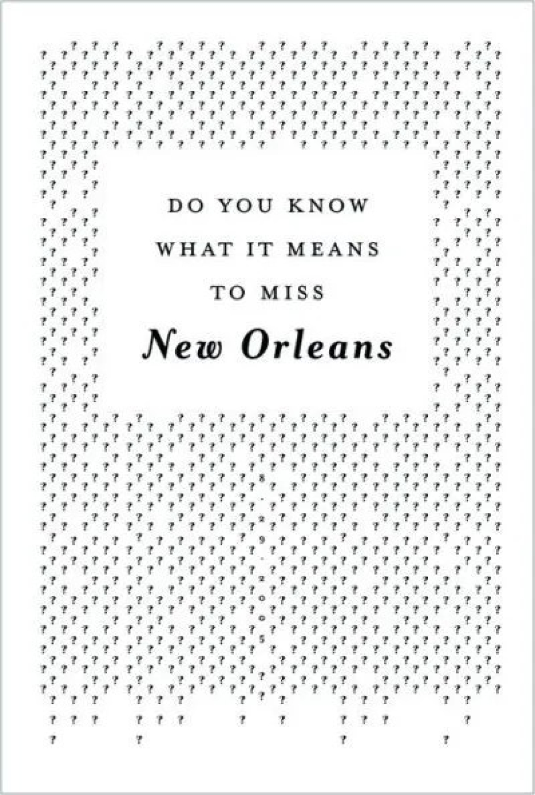 Do You Know What It Means to Miss New Orleans?