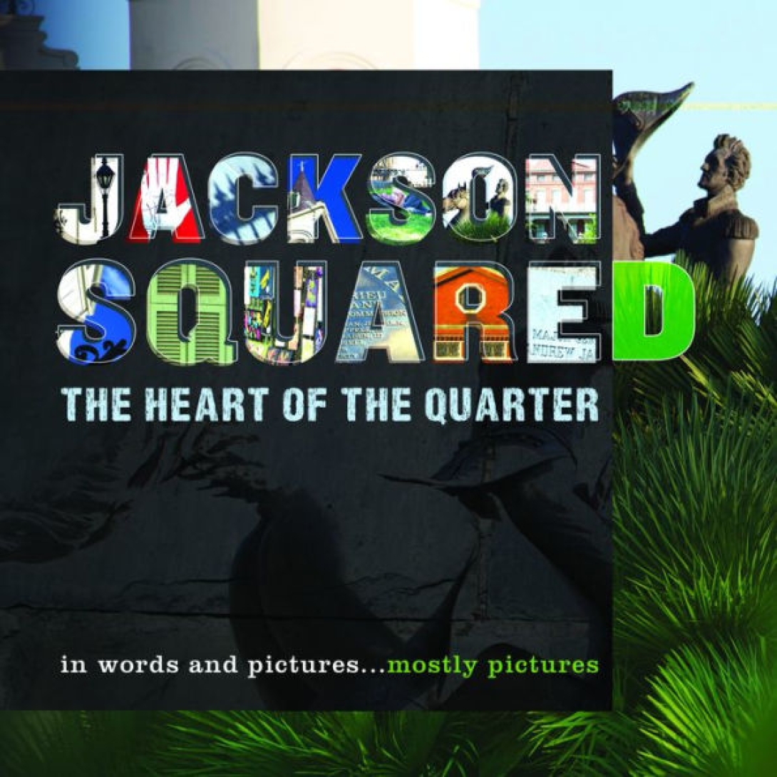 Jackson Squared: The Heart of the Quarter