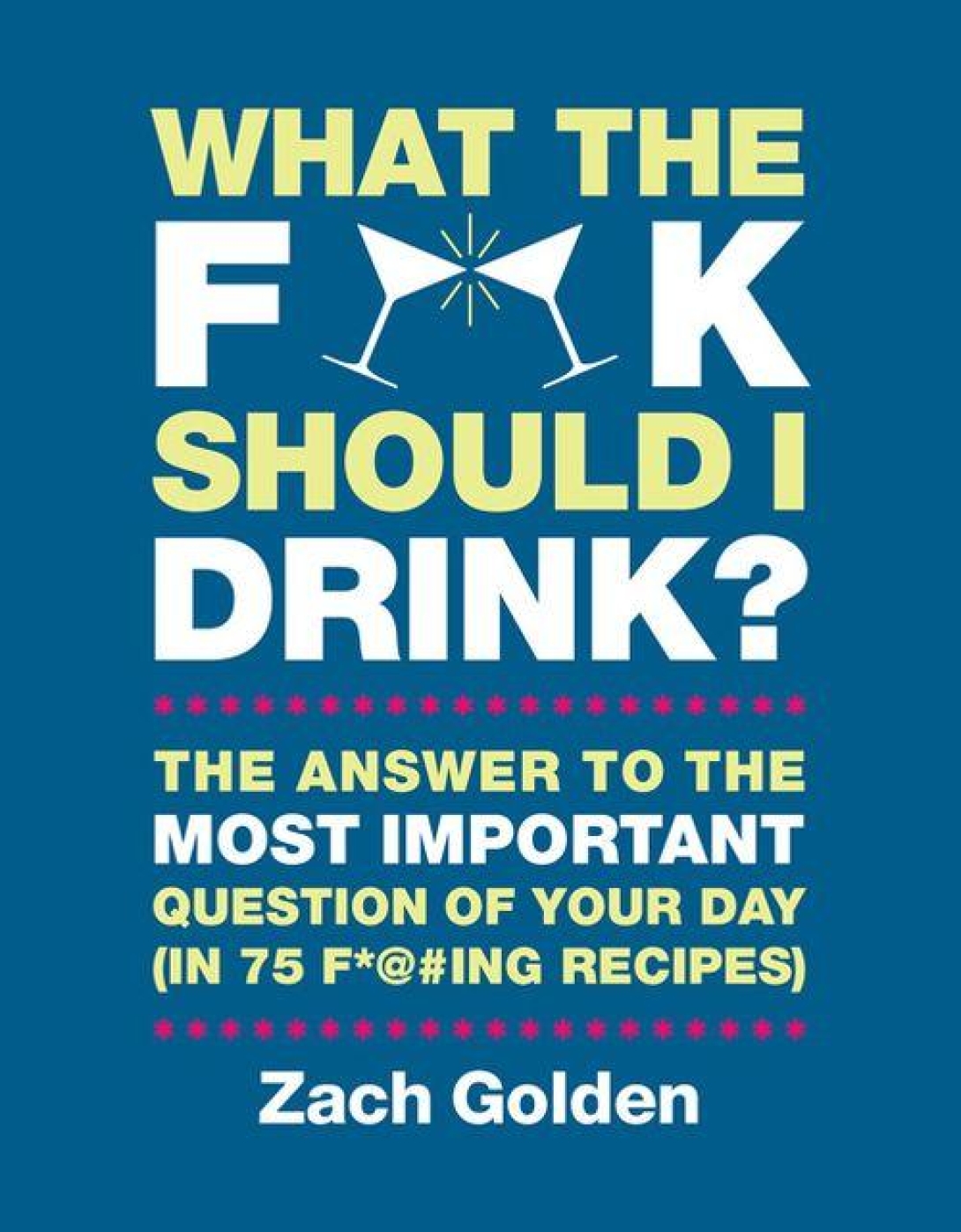 What the F*&k Should I Drink?