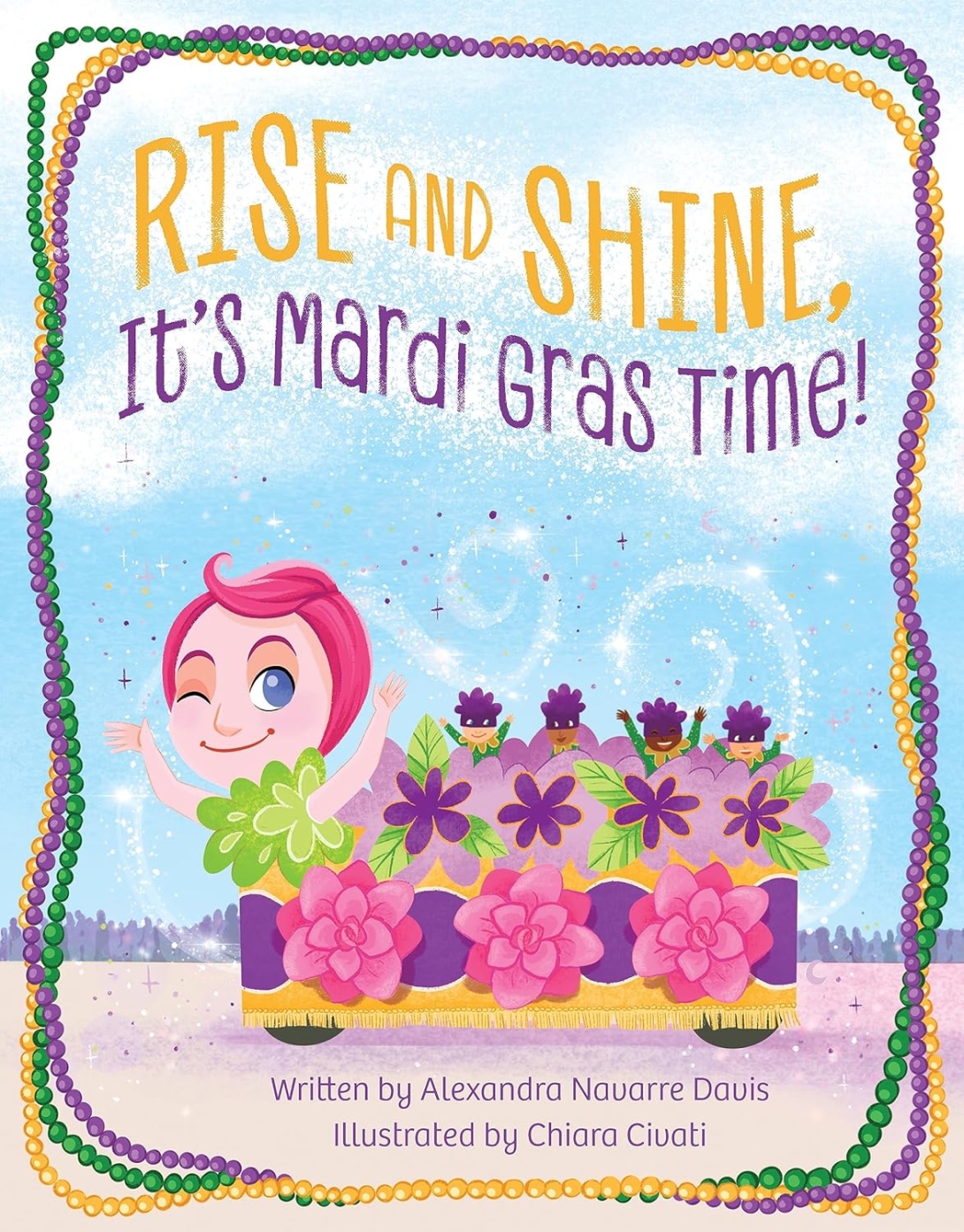 Rise and Shine, It's Mardi Gras Time!